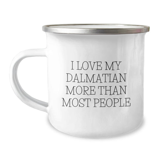 Dalmatian Dog Lover Gifts from Friends, Funny Camping Mug for Birthday Unique Gifts, I Love My Dalmatian More Than Most People - Dalmatian Dog Birthday Unique Gifts for Men - Image 1