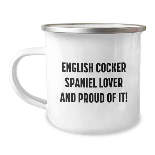English Cocker Spaniel Dog Lover's Camping Mug, Funny Quote, Birthday Unique Gifts from Friends, Gifts for Men, Women, Family - 12 oz Stainless Steel with Enamel Finish - Image 1