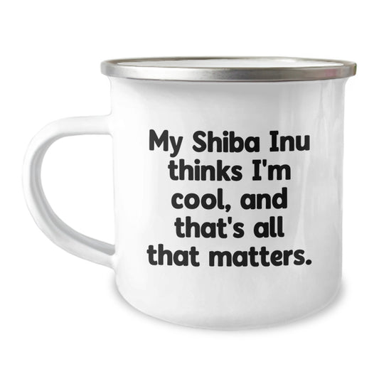 Gifts from Friends and Family to My Shiba Inu Dog - Funny Camping Mug for Birthday - Shiba Inu Dog Think I'm Cool - Image 1