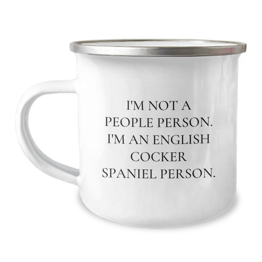 English Cocker Spaniel Dog Lovers' Funny Camping Mug, Gifts from Friends for Birthday, 'I'm Not A People Person. I'm An English Cocker Spaniel Person.', 12 oz Stainless Steel with Enamel Finish - Image 1