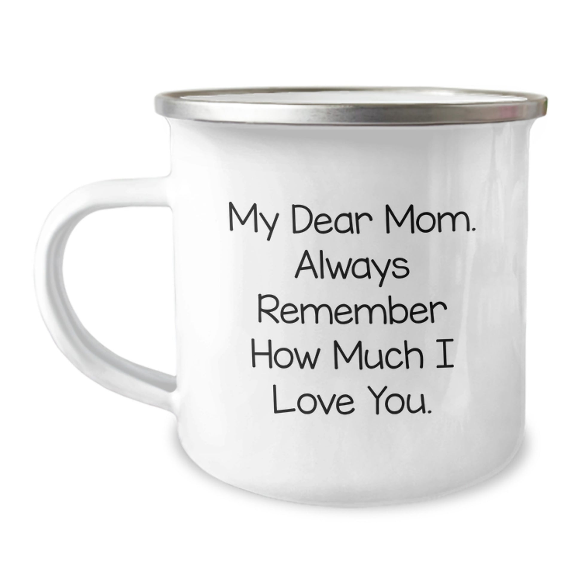 Unique Graduation Gifts for Mom - Funny Camping Mug - Gifts from Family - Always Remember How Much I Love You, Mom - Image 1