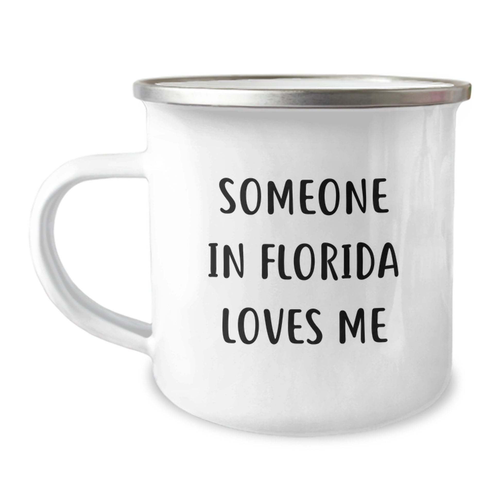 Florida Lovers' Funny Camping Mug, 'Someone In Florida Loves Me', 12 oz Stainless Steel with Enamel Finish Gifts from Friends, Gifts for Florida Men, Unique Birthday Unique Gifts - Image 1