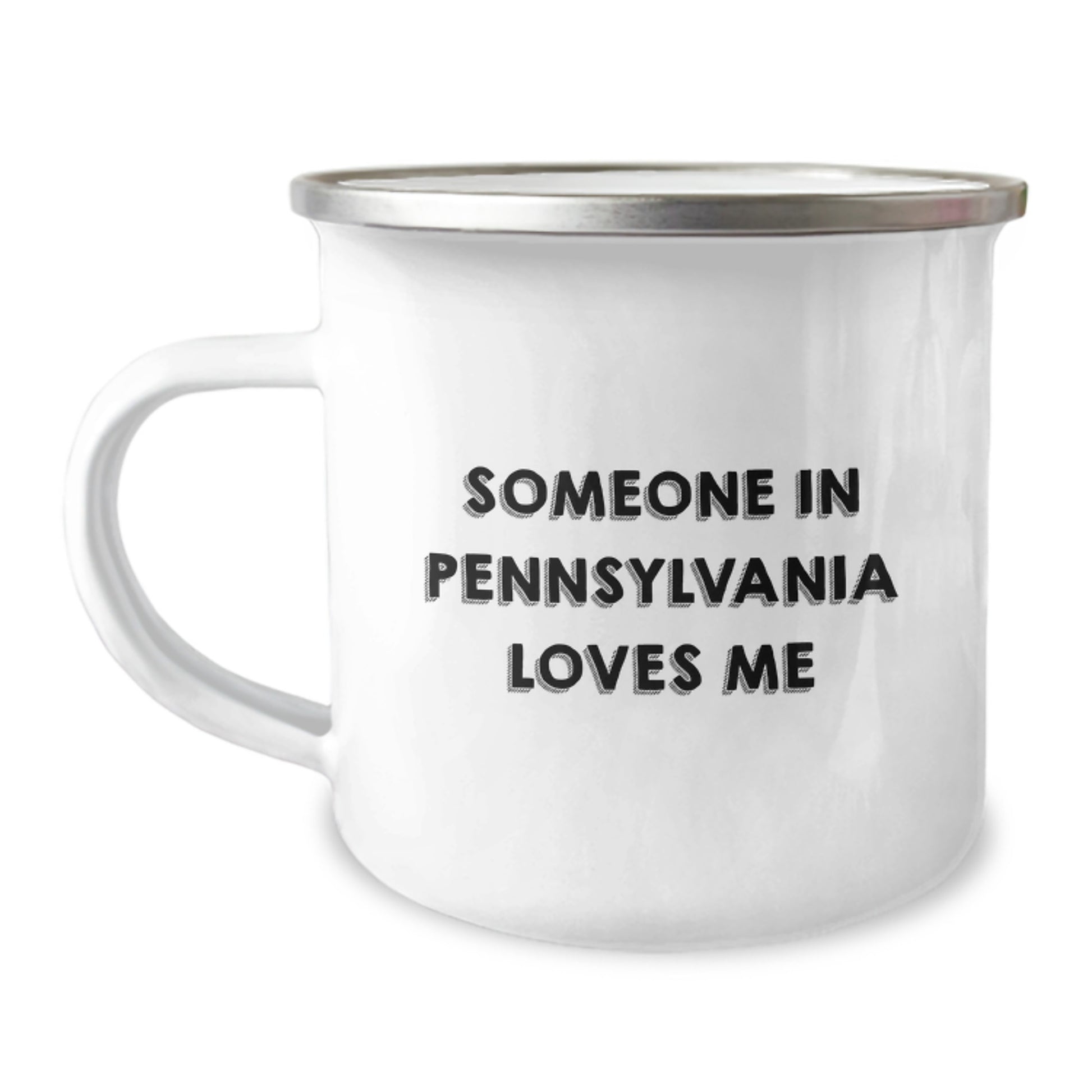 Someone in Pennsylvania Loves Me, Funny Camping Mug for Birthday Unique Gifts from Friends, Unique Pennsylvania Gifts for Men and Women, 12 oz Stainless Steel Camping Mug - Image 1