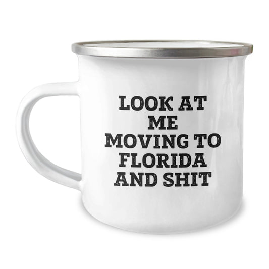 Florida Camping Mug Funny Quote for Friends, Birthday Unique Gifts from Family, Perfect for Men and Women Florida Enthusiasts - Image 1