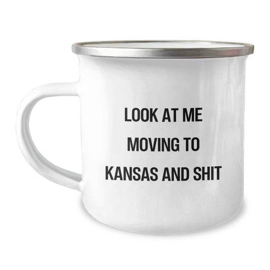 Funny Gifts from Friends for Kansas Lovers - Kansas Birthday Unique Gifts for Men or Women - Look At Me Moving To Kansas And Shit Camping Mug - Image 1