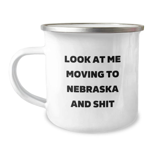 Funny Gifts from Friends, Men, Women to Family in Nebraska - Moving to Nebraska Sarcasm Camping Mug - Birthday Unique Gifts for Nebraska Lovers - Image 1