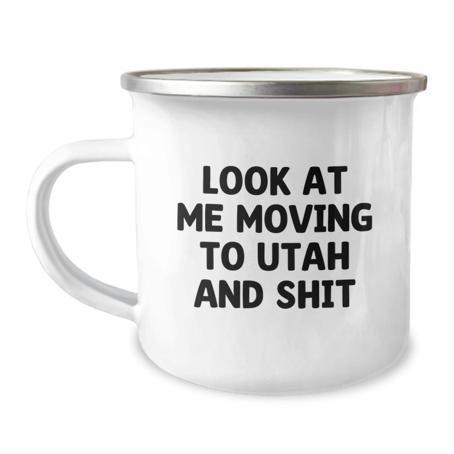 Funny Utah Camping Mug for Him, Unique Valentine's Gifts from Friends, Men Love to Enjoy Coffee in the Mountains of Utah, 'Look At Me Moving To Utah And Shit' - Image 1