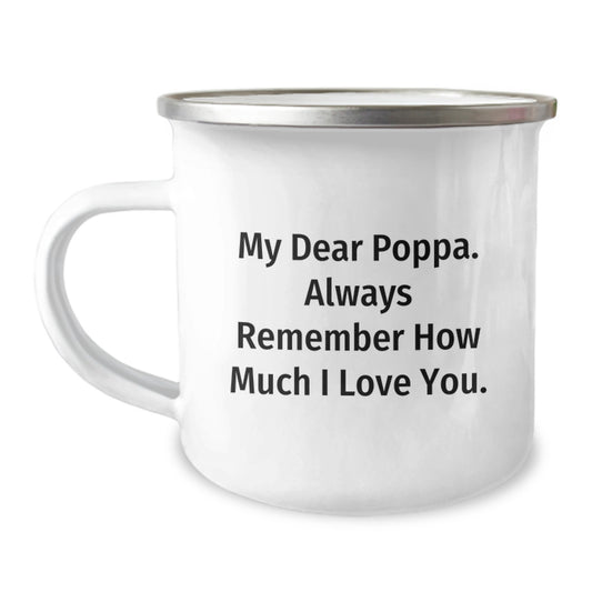 Poppa, the Funny and Loving Dad, Gifts from Family for Poppa Camping Mug, Graduation Unique Gifts - Image 1