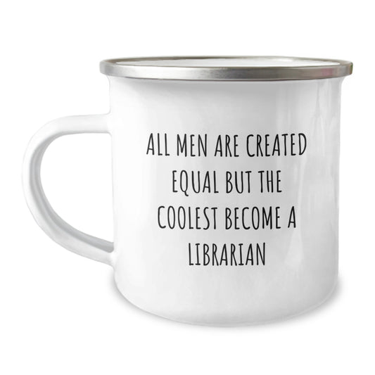 Funny Librarian Gifts from Men, Unique Mother's Day Unique Gifts for Librarian, Enamel Camping Mug with Coolest Librarian Quote - Image 1
