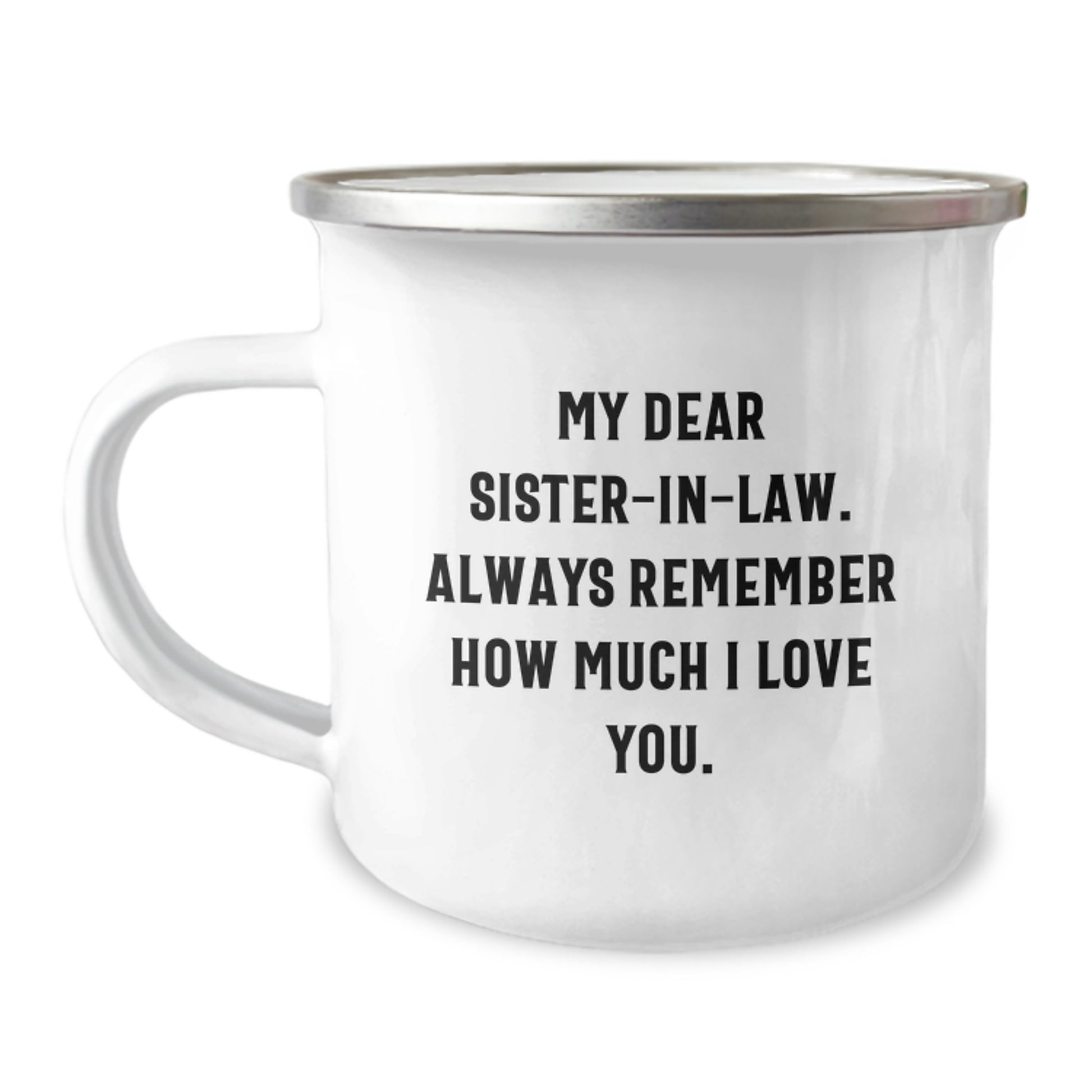Funny Sister-in-law Gifts for Her Graduation, Heartfelt 'My Dear Sister-in-law' Camping Mug, Gifts from Family, 12 oz Stainless Steel - Image 1