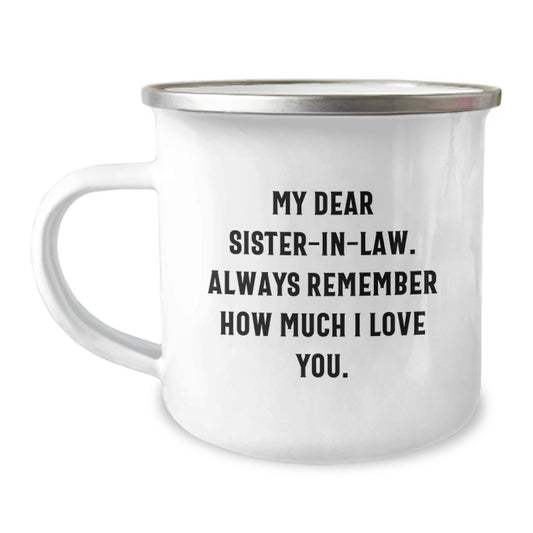 Funny Sister-in-law Gifts for Her Graduation, Heartfelt 'My Dear Sister-in-law' Camping Mug, Gifts from Family, 12 oz Stainless Steel - Image 1