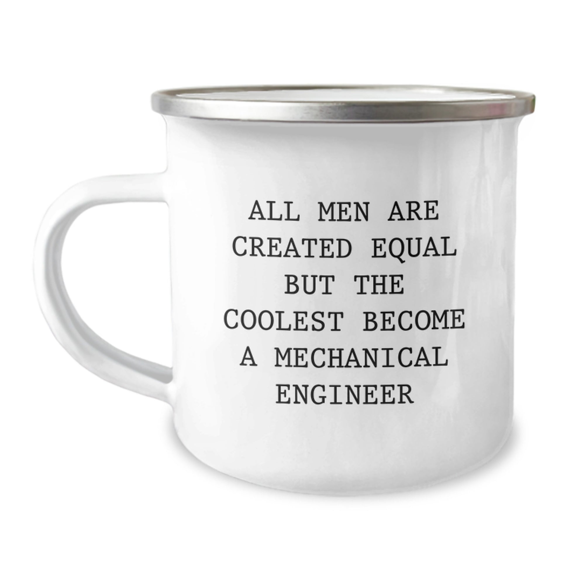 Funny Mechanical Engineer Gifts from Men - 'All Men Are Created Equal But The Coolest Become A Mechanical Engineer' Quote on Mother's Day Unique Camping Mug for Mechanical Engineer Enthusiasts - Image 1