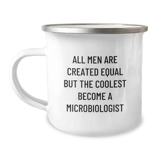 Funny Microbiologist Gifts for Him - Mother's Day Unique Gifts from Men - Camping Mug with Quote 'All Men Are Created Equal But The Coolest Become A Microbiologist' - Image 1