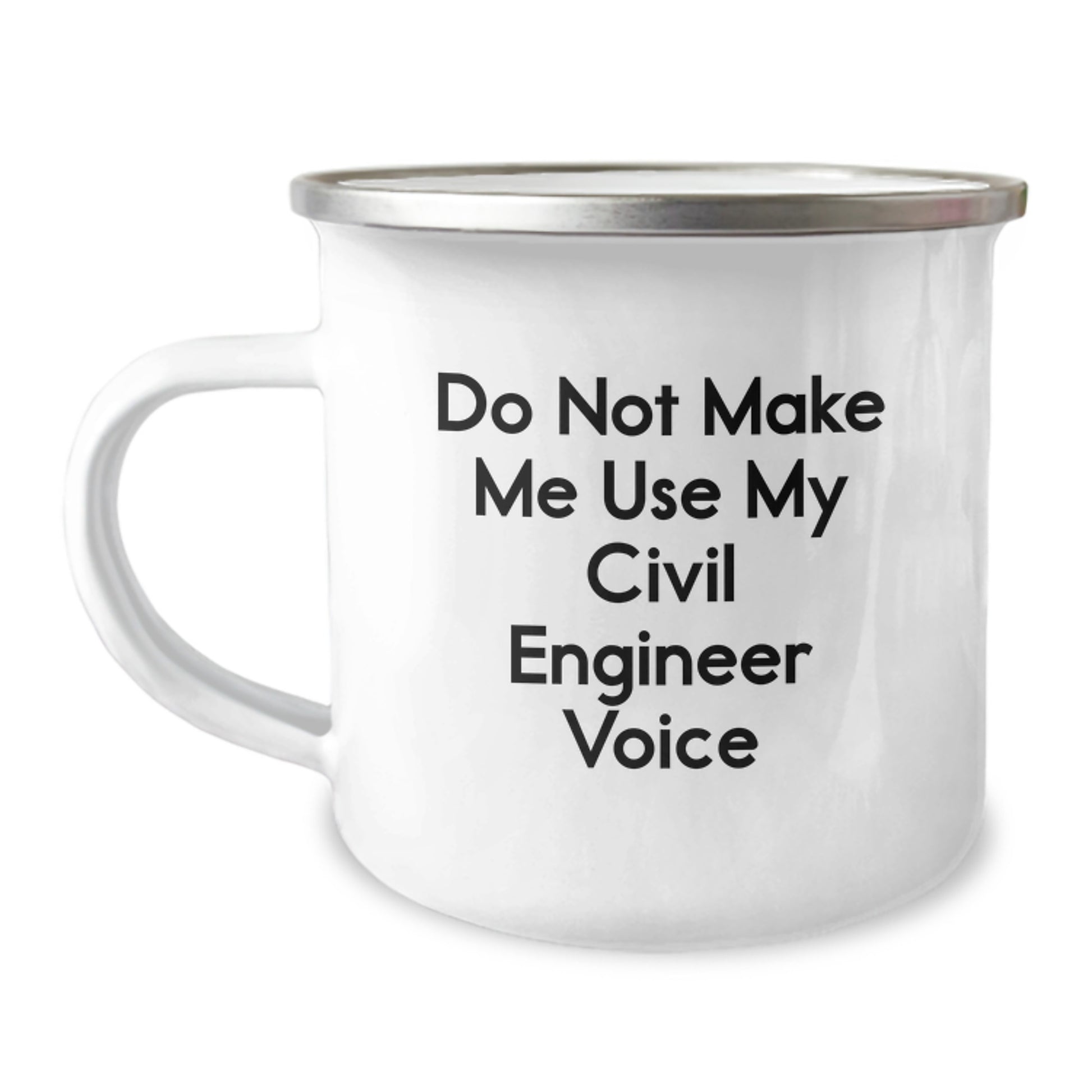 Civil Engineer Gifts for Men, Funny Graduation Unique Gifts from Family to Civil Engineer, Camping Mug with 'Do Not Make Me Use My Civil Engineer Voice' - Image 1