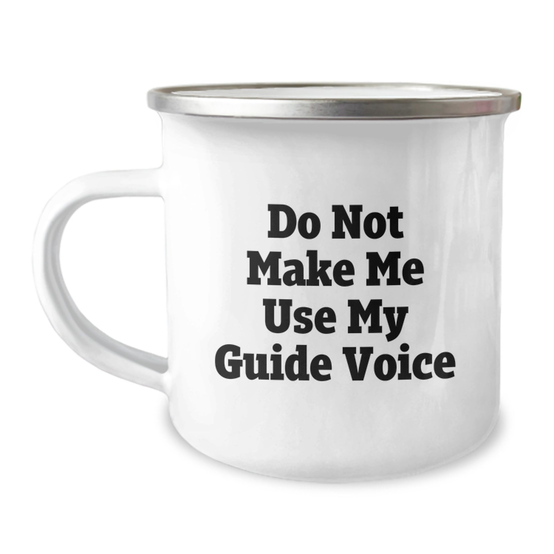 Funny Guide Gifts for Camping Enthusiasts, Unique Mother's Day Unique Gifts from Men to Women, Camping Mug with Permanent Printing - 'Do Not Make Me Use My Guide Voice' - Image 1