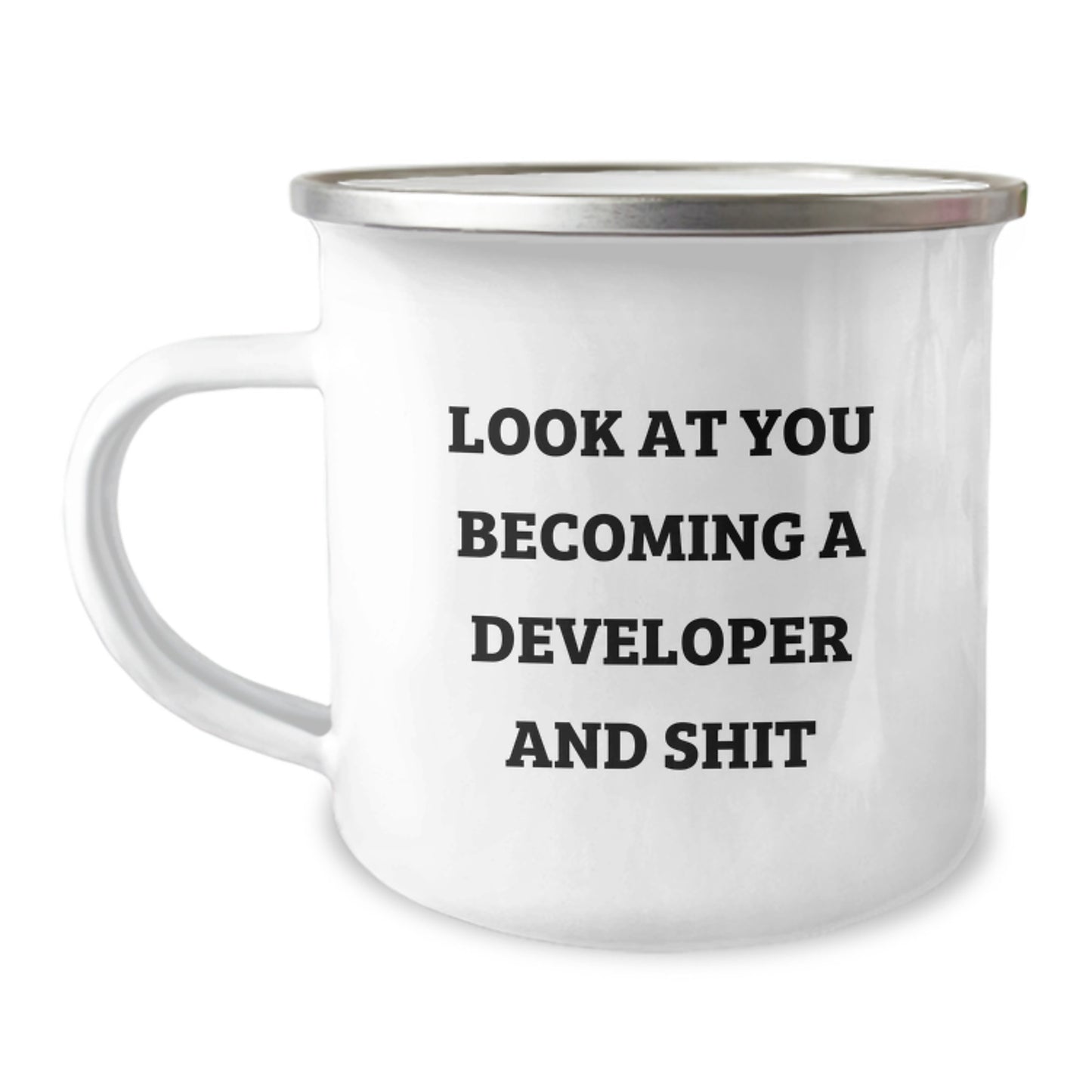 Funny Developer Gifts from Friends Unique Camping Mug for Men Graduation Success 'Look At You Becoming A Developer And Shit' - Image 1