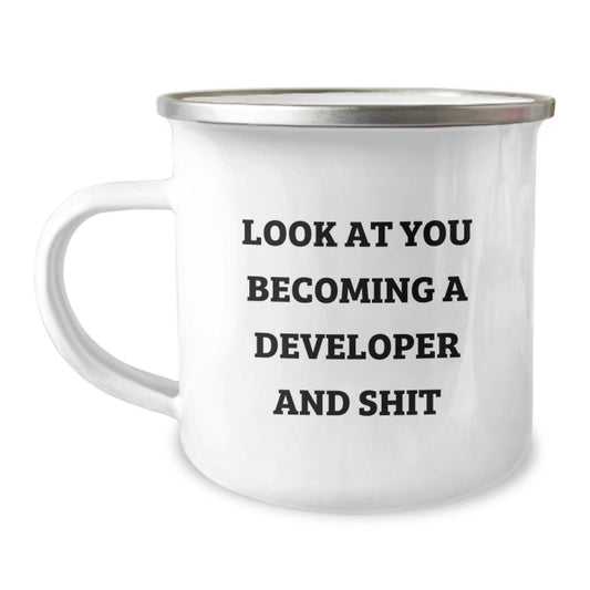 Funny Developer Gifts from Friends Unique Camping Mug for Men Graduation Success 'Look At You Becoming A Developer And Shit' - Image 1