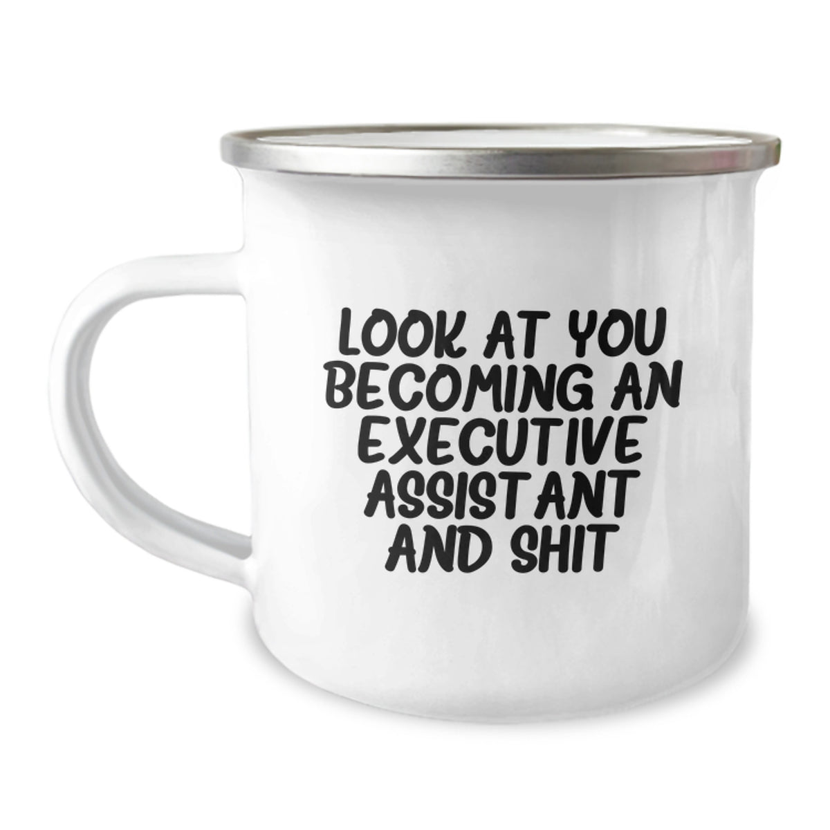 Executive Assistant Gifts, Funny Camping Mug for Graduation, Executive Assistant and Shit Quote - Image 1