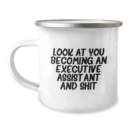 Executive Assistant Gifts, Funny Camping Mug for Graduation, Executive Assistant and Shit Quote - Image 1