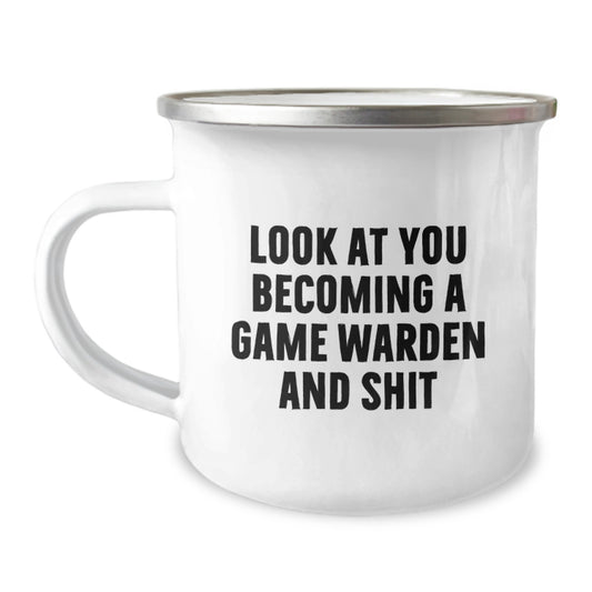 Funny Game Warden Gifts for Him - Look At You Becoming A Game Warden And Shit, Camping Mug, Unique Graduation Gifts from Family, Friends for Game Warden, Men - Image 1
