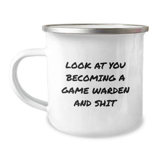 Gifts from Friends for the New Game Warden, 'Look At You Becoming A Game Warden And Shit', Funny Camping Mug, Graduation Unique Gifts for Men, Camping Enthusiasts - Image 1