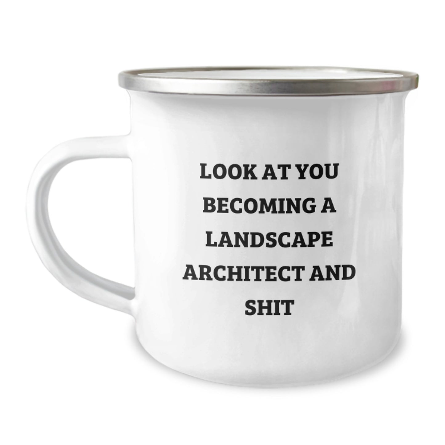 Gifts from Friends to Landscape Architect Men - Funny 'Look At You Becoming A Landscape Architect And Shit' Camping Mug for Graduation Unique Gifts - Image 1