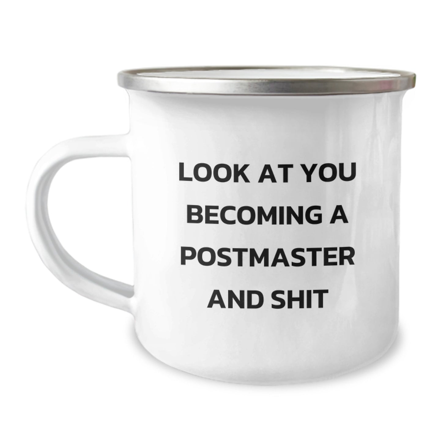 Funny Postmaster Gifts from Friends, Men Camping Mug, Unique Graduation Unique Gifts for Postmaster, 'Look At You Becoming A Postmaster And Shit' Ceramic Mug - Image 1