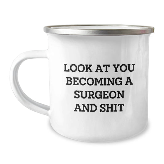 Funny Surgeon Gifts from Friends to Become a Surgeon, Mom's Unique Mother's Day Unique Camping Mug, Funny Quote Inside - Gifts for Surgeon Men - Image 1