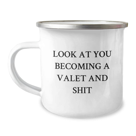 Funny Valet Graduation Gifts from Friends to Family, Valet Camping Mug for Men, Unique Look At You Becoming A Valet And Shit Quote - Image 1