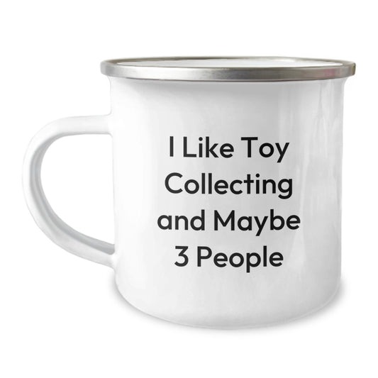 Funny Toy Collecting Gifts from Friends for Birthday Camping Mugs - I Like Toy Collecting And Maybe 3 People - Image 1