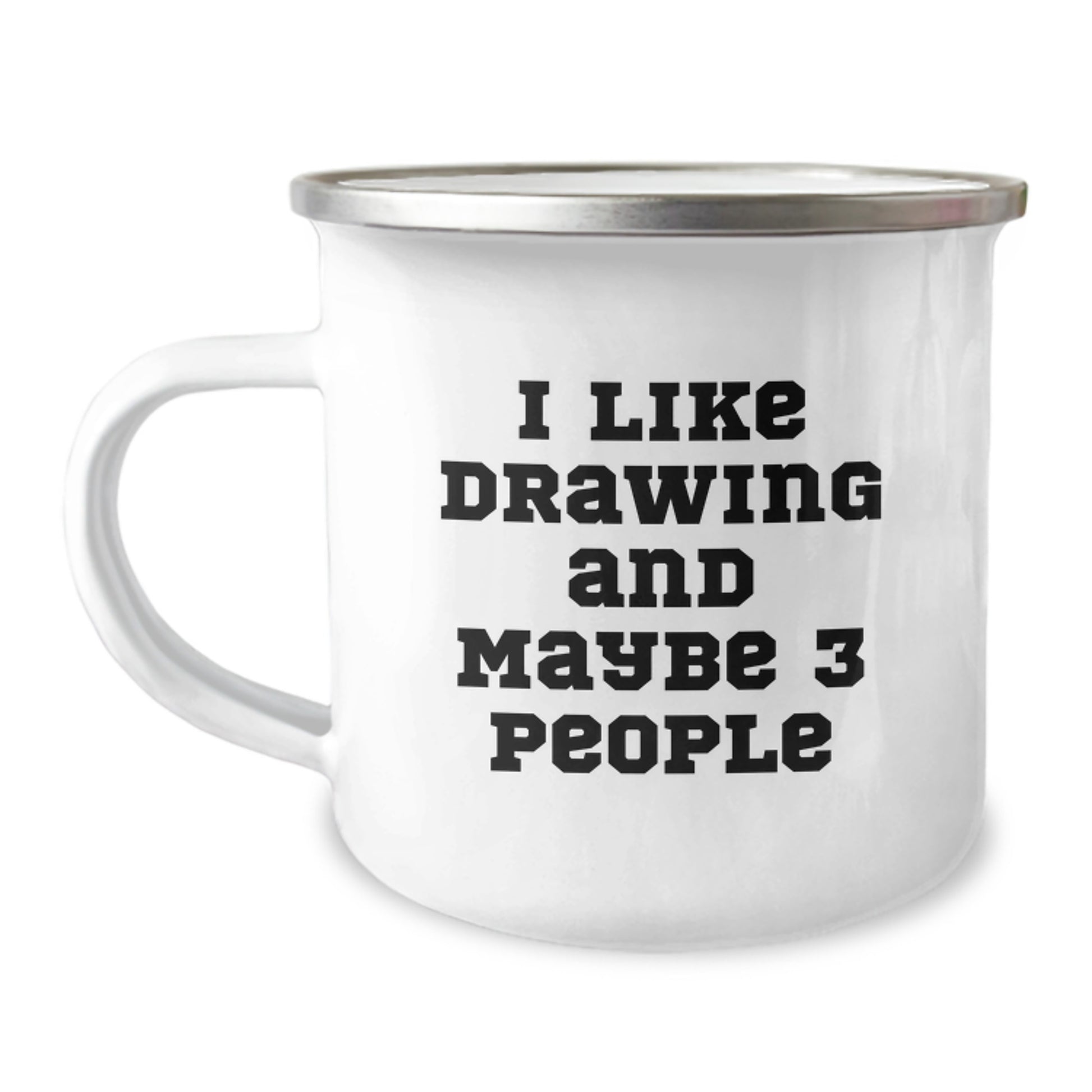 Cute Drawing Gifts for Friends, Inspirational Graduation Unique Gifts from Men, Funny Camping Mug with I 'Like Drawing And Maybe 3 People' - Image 1
