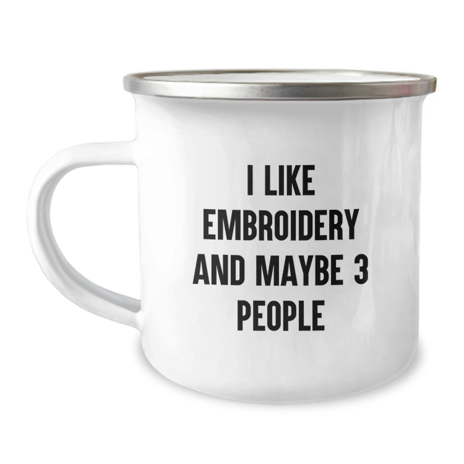 Funny Embroidery Gifts for Men - Unique Camping Mugs for Graduation from Friends, 'I Like Embroidery And Maybe 3 People', Stainless Steel with Enamel Finish - Image 1