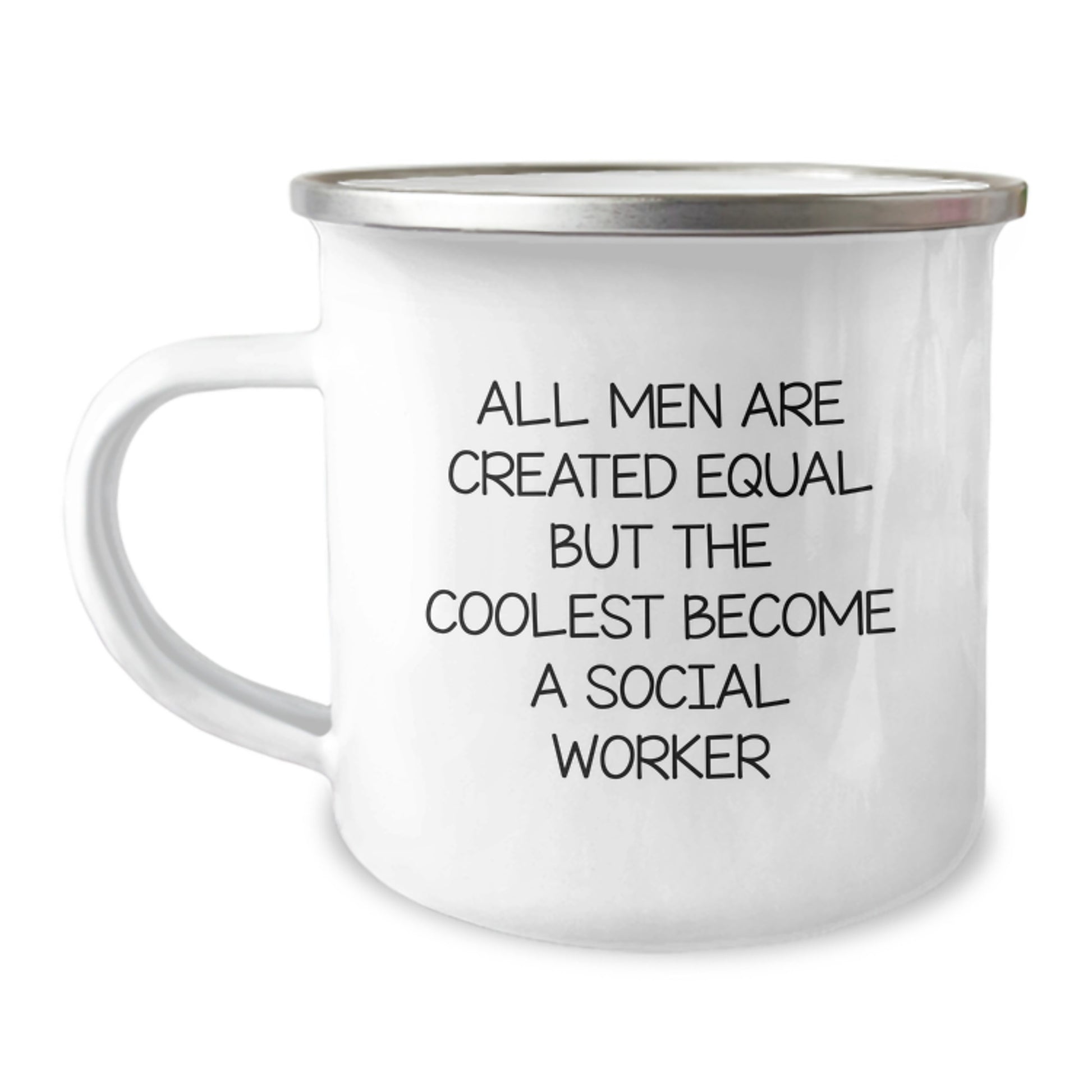 Funny Social Worker Gifts from Men, Unique Father's Day Unique Gifts for Social Worker, All Men Are Created Equal But The Coolest Become A Social Worker Enamel Camping Mug - Image 1