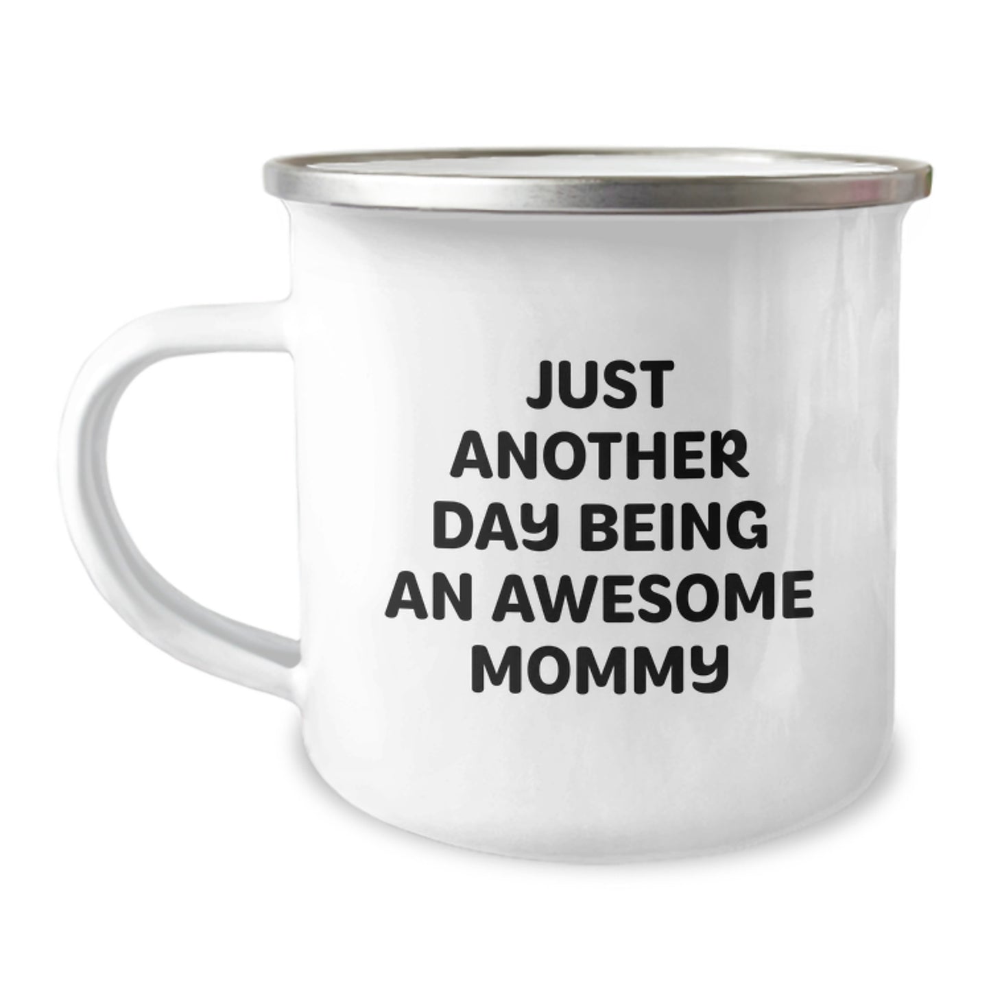 Funny Mommy Gifts from Family - Just Another Day Being An Awesome Mommy Camping Mug - Mother's Day Unique Present - Image 1