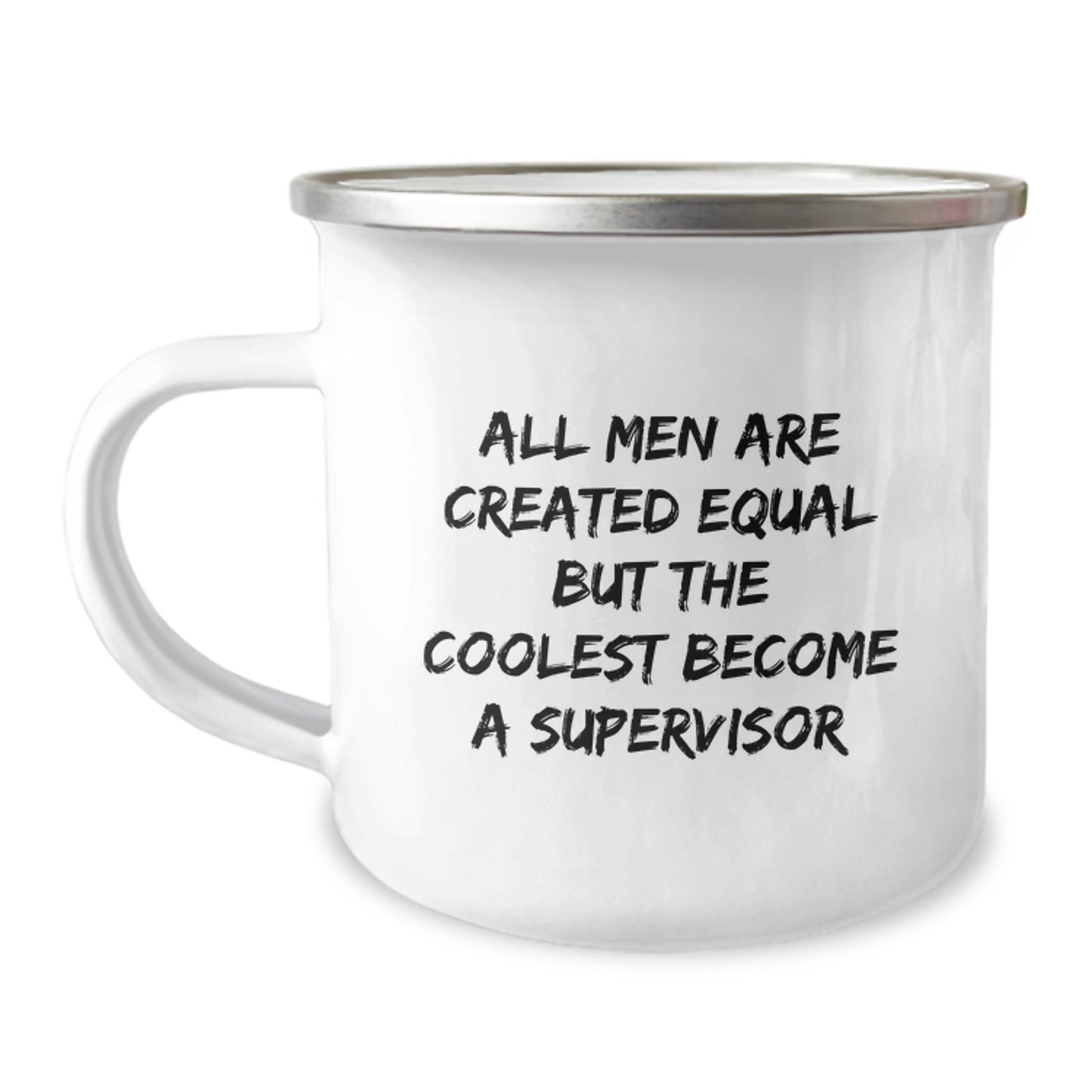 Funny Gifts from Dad for Supervisor - 'All Men Are Created Equal' Camping Mug, Perfect for Father's Day Unique Gifts - Image 1