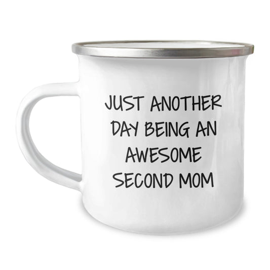 Funny Second Mom Gifts from Men for Second Mom - Just Another Day Being An Awesome Second Mom Camping Mug - Graduation Unique Gifts - Image 1