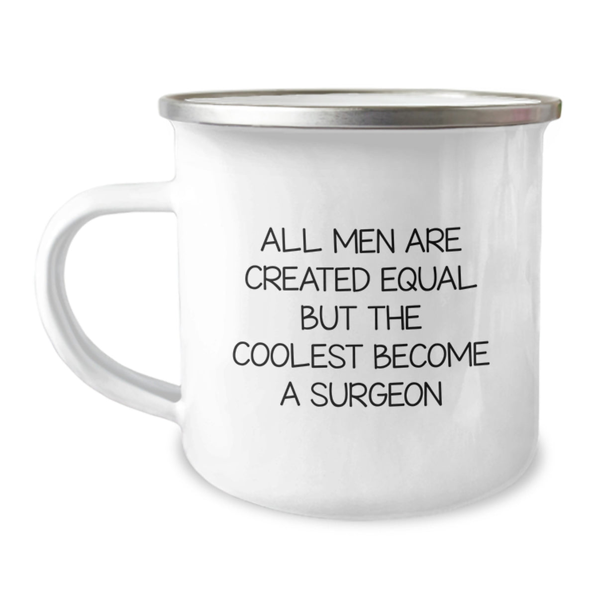 Funny Surgeon Gifts for Men - All Men Are Created Equal But The Coolest Become A Surgeon - Perfect Camping Mug for Dad on Father's Day - Image 1