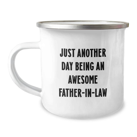Funny Father-in-law Gifts for Him, Camping Mug with Inspirational Quote Just Another Day Being An Awesome Father-in-law, Gifts from Family for Graduation - Image 1
