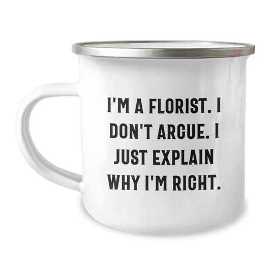 Funny Florist Gifts for Him, Unique Graduation Gifts from Men to Florist Friends, Camping Mug with I'm A Florist Quote - Image 1