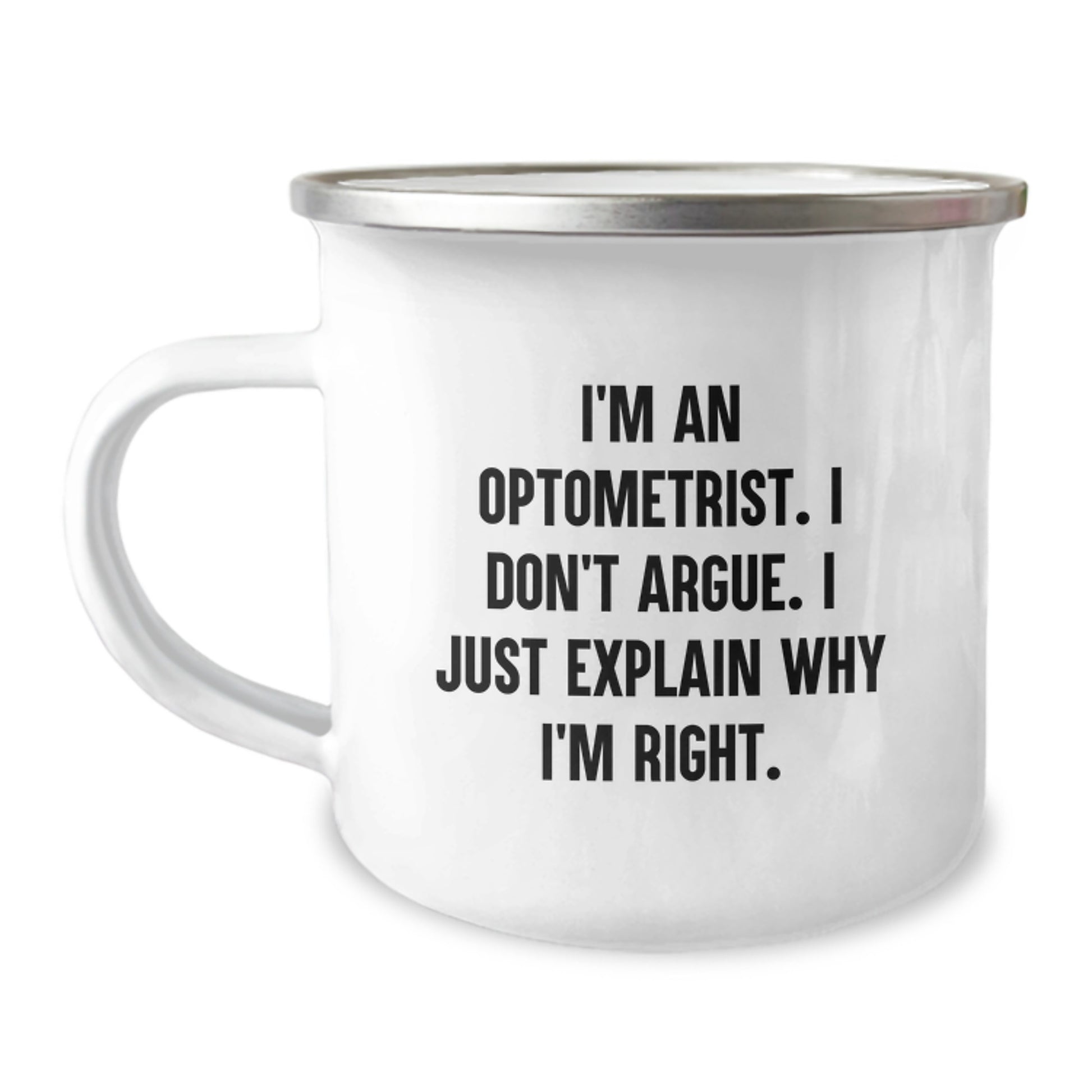 I'm An Optometrist, Funny Quotes for Optometrist Gifts from Friends, Unique Graduation Gifts for Optometrist Men - Stainless Steel Camping Mug - Image 1