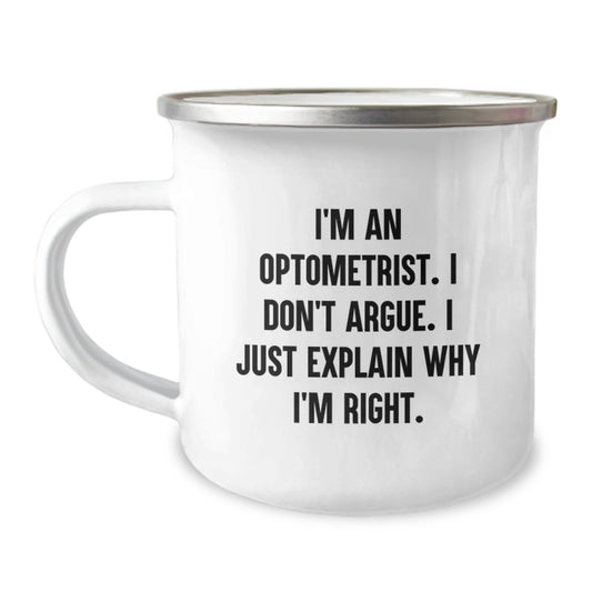 I'm An Optometrist, Funny Quotes for Optometrist Gifts from Friends, Unique Graduation Gifts for Optometrist Men - Stainless Steel Camping Mug - Image 1