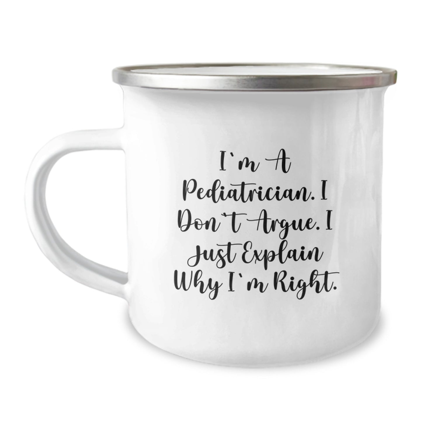 Funny Pediatrician Gifts for Graduation - Gifts from Family to Pediatrician - Camping Mug with Inspirational Quote - Image 1