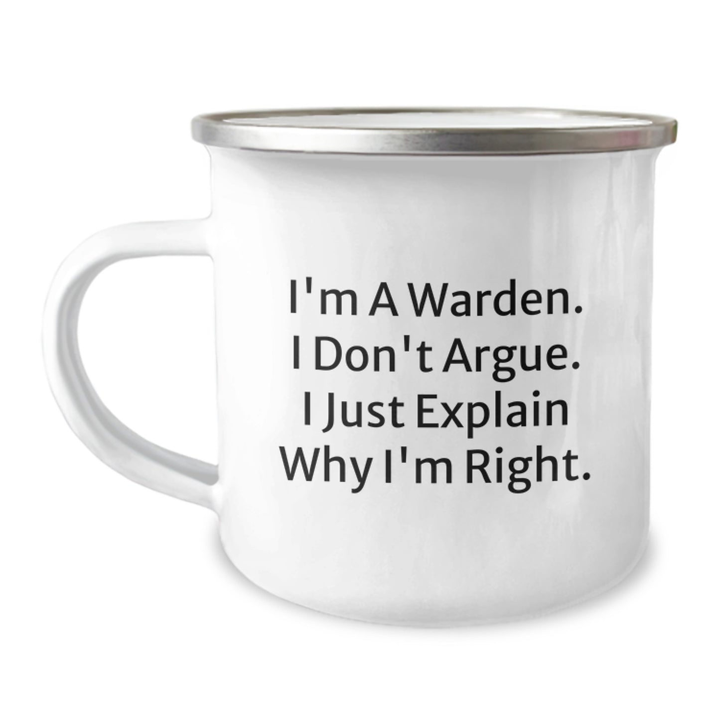 Funny Warden Gifts for Women Camping Mug I'm A Warden I Don't Argue Gifts from Women to Warden on Mother's Day - Image 1