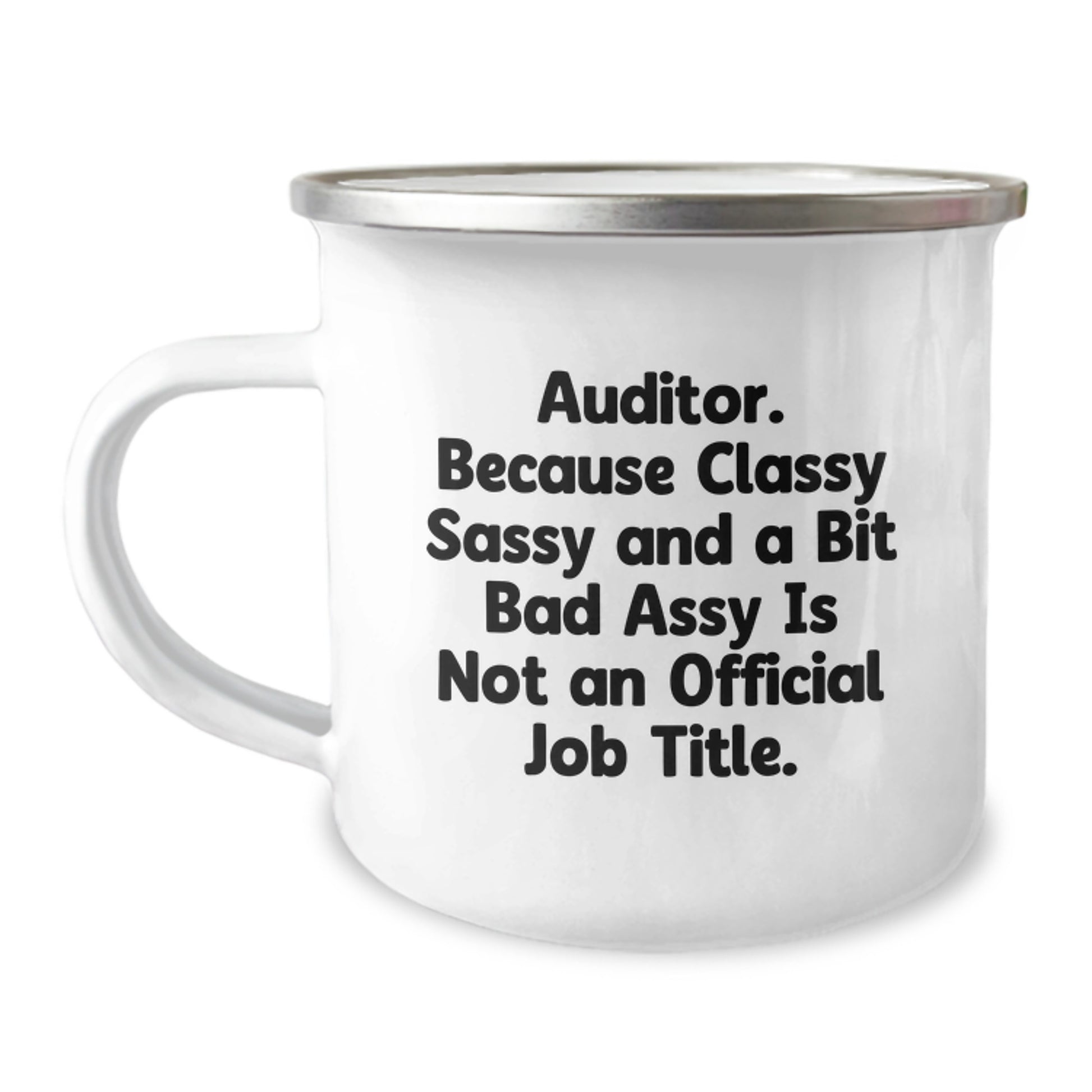 Auditor Gifts from Men to Family - Valentine's Unique Gifts - Funny Quote, Auditor Camping Mug, 12 oz Stainless Steel - Image 1