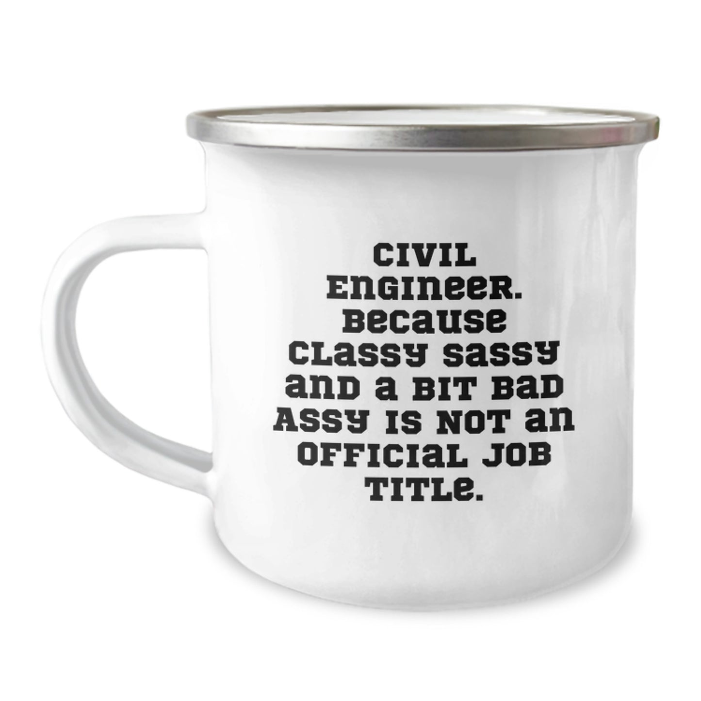Civil Engineer Gifts from Friends - Camping Mug for Civil Engineers - Funny Quote for Graduation Unique Gifts - Image 1
