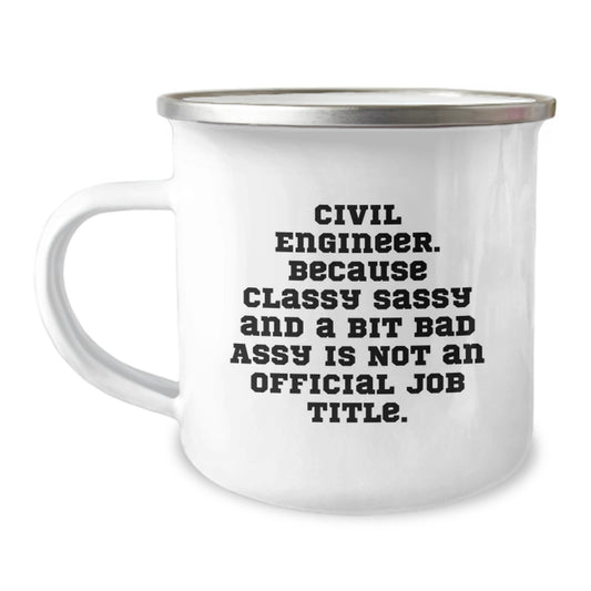 Civil Engineer Gifts from Friends - Camping Mug for Civil Engineers - Funny Quote for Graduation Unique Gifts - Image 1