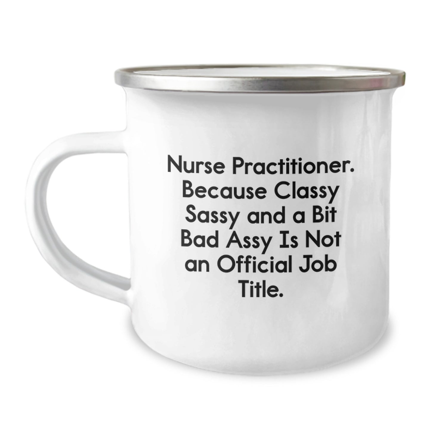 Funny Nurse Practitioner Gifts from Dad - Classy Sassy And A Bit Fearlessy Graduation Mug for Nurse Practitioner Friends and Family - Image 1