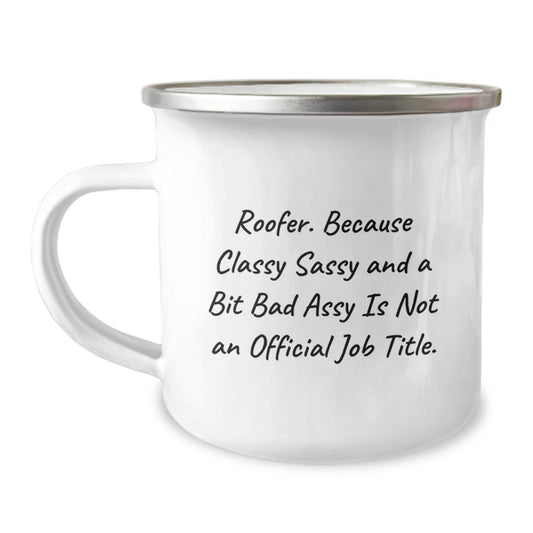 Funny Roofer Gifts from Men to Women, Mother's Day Unique Gifts for Roofer, 12 oz Stainless Steel Camping Mug - Image 1