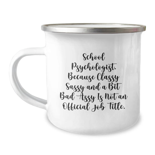 Funny School Psychologist Gifts from Friends, Unique Valentine's Unique Gifts for School Psychologist, Camping Mug with Quote - Image 1