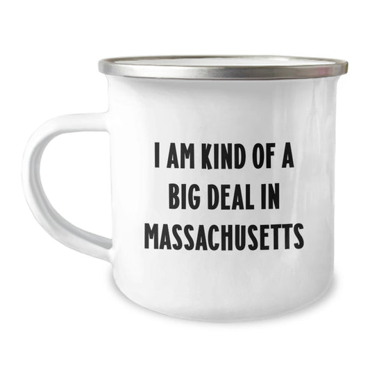 Massachusetts Camping Mug - 'I Am Kind Of A Prime Selection In Massachusetts' Funny Quote Gift from Son to Mother's Day Unique Gifts for Women from Massachusetts - Image 1
